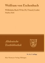 Carte Willehalm Buch VI bis IX; Titurel; Lieder Wolfram von Eschenbach