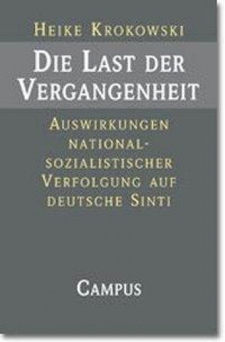 Książka Die Last der Vergangenheit Heike Krokowski