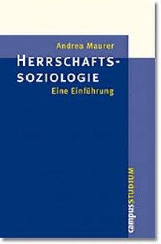 Kniha Herrschaftssoziologie Andrea Maurer