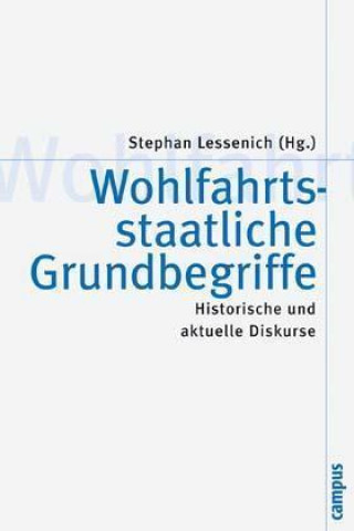 Kniha Wohlfahrtsstaatliche Grundbegriffe Stephan Lessenich