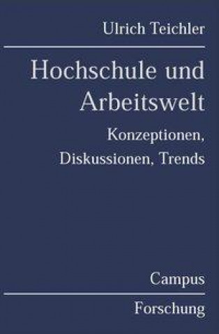 Książka Hochschule und Arbeitswelt Ulrich Teichler