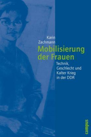 Buch Mobilisierung der Frauen Karin Zachmann