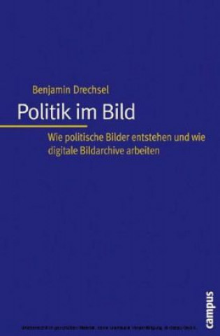 Книга Politik im Bild Benjamin Drechsel