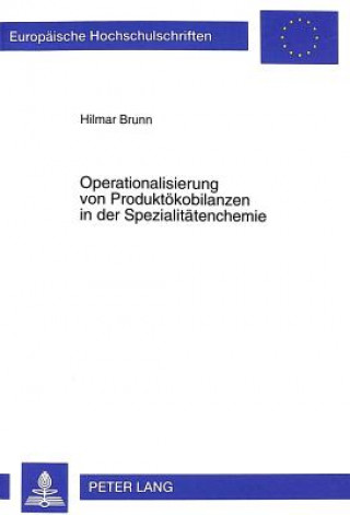 Könyv Operationalisierung von Produktoekobilanzen in der Spezialitaetenchemie Hilmar Brunn