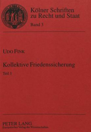 Könyv Kollektive Friedenssicherung Udo Fink