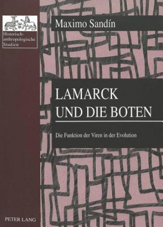 Könyv Lamarck Und Die Boten Maximo Sandín