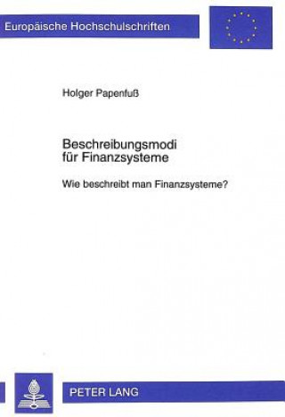 Książka Beschreibungsmodi fuer Finanzsysteme Holger Papenfuß