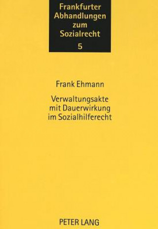 Buch Verwaltungsakte mit Dauerwirkung im Sozialhilferecht Frank Ehmann