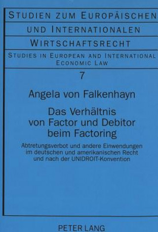 Kniha Das Verhaeltnis von Factor und Debitor beim Factoring Angela von Falkenhayn