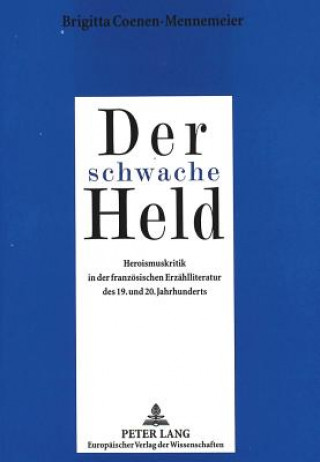 Книга Der schwache Held Brigitta Coenen-Mennemeier