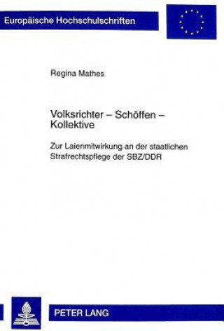 Livre Volksrichter - Schoeffen - Kollektive Regina Mathes