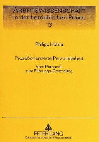 Kniha Prozeorientierte Personalarbeit Philipp Hölzle