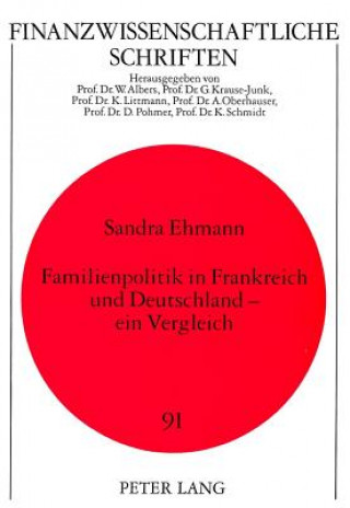 Kniha Familienpolitik in Frankreich und Deutschland - ein Vergleich Sandra Ehmann