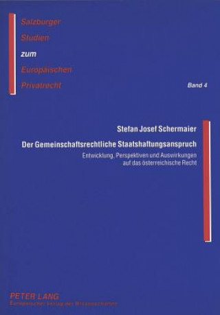 Книга Der Gemeinschaftsrechtliche Staatshaftungsanspruch Stefan Josef Schermaier