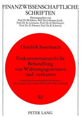 Книга Einkommensteuerliche Behandlung von Waehrungsgewinnen und -verlusten Hendrik Suermann