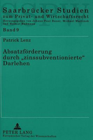 Kniha Absatzfoerderung durch Â«zinssubventionierteÂ» Darlehen Patrick Lenz
