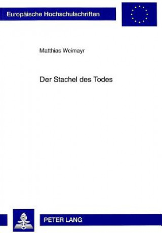 Buch Der Stachel des Todes Matthias Weimayr