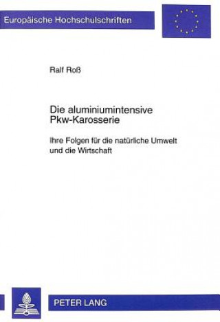 Carte Die Aluminiumintensive Pkw-Karosserie Ralf Roß