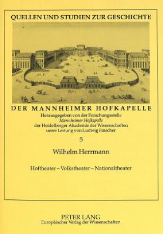 Buch Hoftheater - Volkstheater - Nationaltheater Wilhelm Herrmann