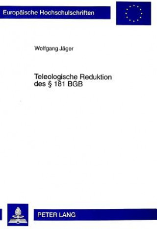 Kniha Teleologische Reduktion des  181 BGB Wolfgang Jäger