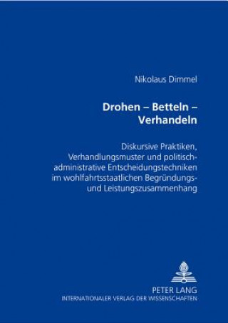 Könyv Drohen - Betteln - Verhandeln Nikolaus Dimmel