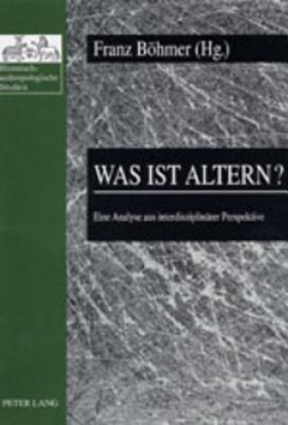 Libro Was Ist Altern? Franz Böhmer