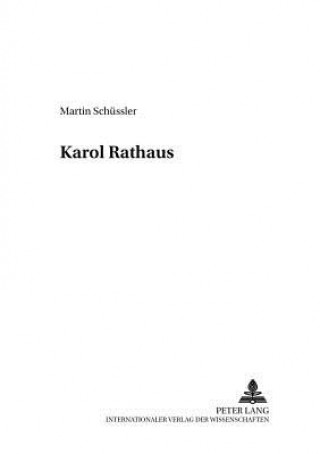 Könyv Karol Rathaus Martin Schüssler-Ruggli