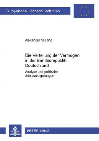 Carte Die Verteilung der Vermoegen in der Bundesrepublik Deutschland Alexander Ring
