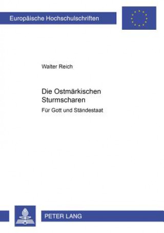 Книга Ostmarkischen Sturmscharen; Fur Gott und Standestaat Walter Reich