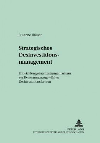 Kniha Strategisches Desinvestitionsmanagement Susanne Thissen