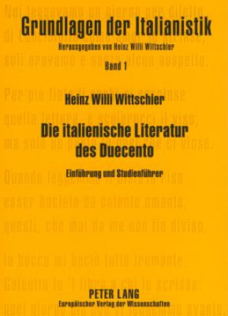 Książka Die Italienische Literatur Des Duecento Heinz Willi Wittschier