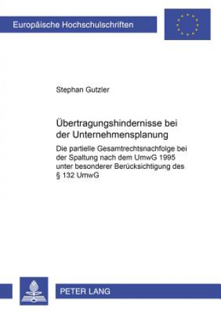 Buch Uebertragungshindernisse bei der Unternehmensspaltung Stephan Gutzler