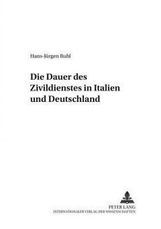 Kniha Die Dauer des Zivildienstes in Italien und Deutschland Hans-Jürgen Ruhl