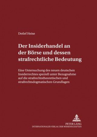 Книга Der Insiderhandel an der Boerse und dessen strafrechtliche Bedeutung Detlef Heise