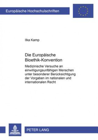 Книга Die Europaeische Bioethik-Konvention Ilka Kamp