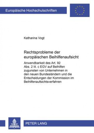 Knjiga Rechtsprobleme der europaeischen Beihilfenaufsicht Katharina Vogt