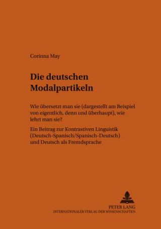 Książka Die deutschen Modalpartikeln Corinna May