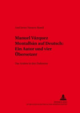 Książka Manuel Vazquez Montalban auf Deutsch:- Ein Autor und vier Uebersetzer Axel Javier Navarro Ramil