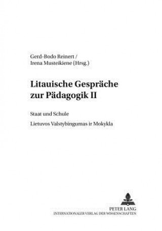 Könyv Litauische Gespraeche zur Paedagogik II Gerd-Bodo von Carlsburg