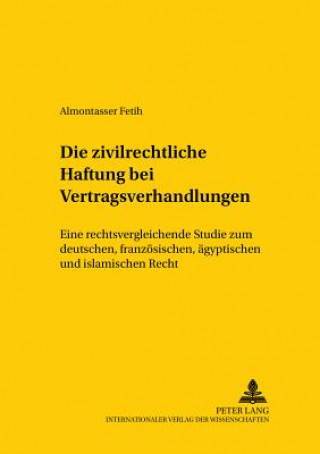 Livre Die zivilrechtliche Haftung bei Vertragsverhandlungen Almontasser Fetih