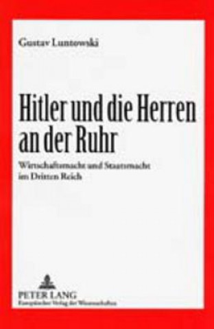 Könyv Hitler Und Die Herren an Der Ruhr Gustav Luntowski