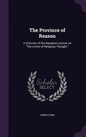 Kniha Province of Reason Senior Lecturer John (Addis Ababa University University of Leicester University of Strathclyde University of Strathclyde University of Strathclyde Uni