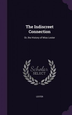 Book Indiscreet Connection Lester