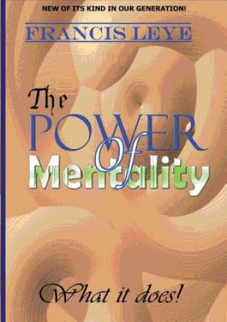 Könyv Power of Mentality Francis Leye