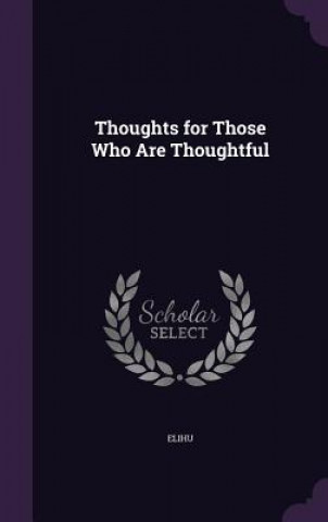 Book Thoughts for Those Who Are Thoughtful Elihu