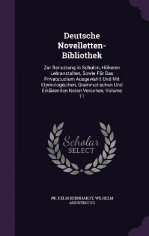 Kniha Deutsche Novelletten-Bibliothek Wilhelm Bernhardt