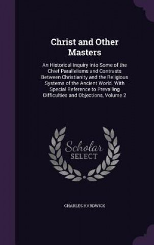 Książka Christ and Other Masters Charles Hardwick