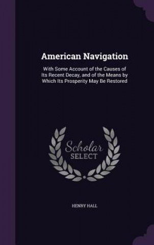 Kniha American Navigation Henry Hall
