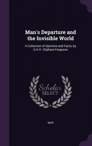 Book Man's Departure and the Invisible World Man
