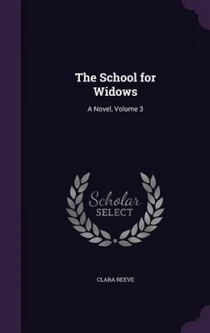 Βιβλίο School for Widows Clara Reeve